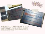Những sai lầm thường gặp khi làm bảng inox ăn mòn